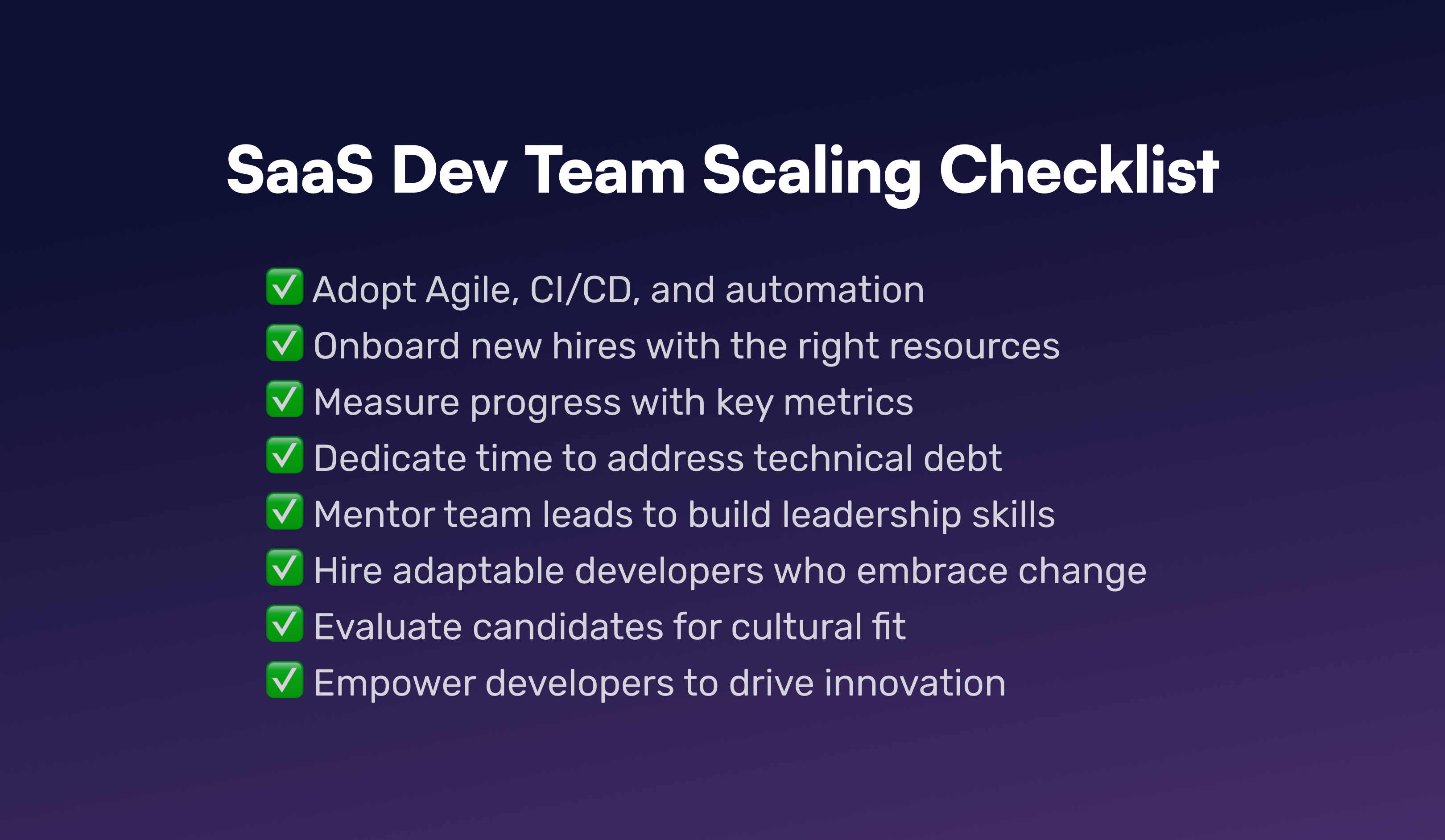 Checklist for scaling a SaaS development team, covering leadership, hiring, processes, and technical practices